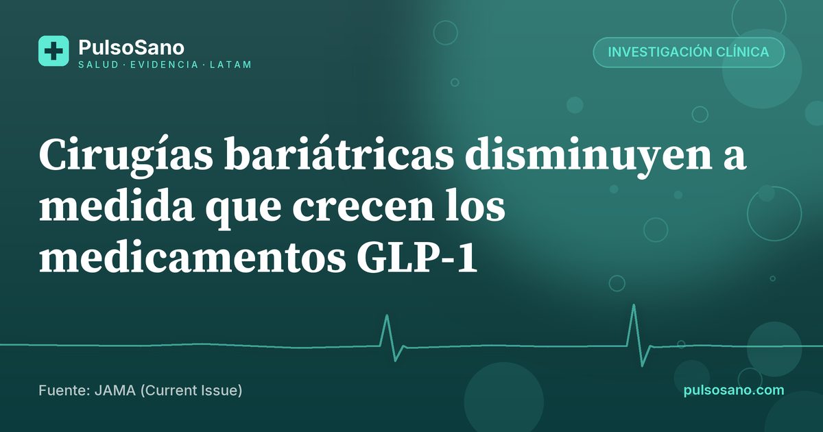 Cirugías bariátricas disminuyen a medida que crecen los medicamentos GLP-1