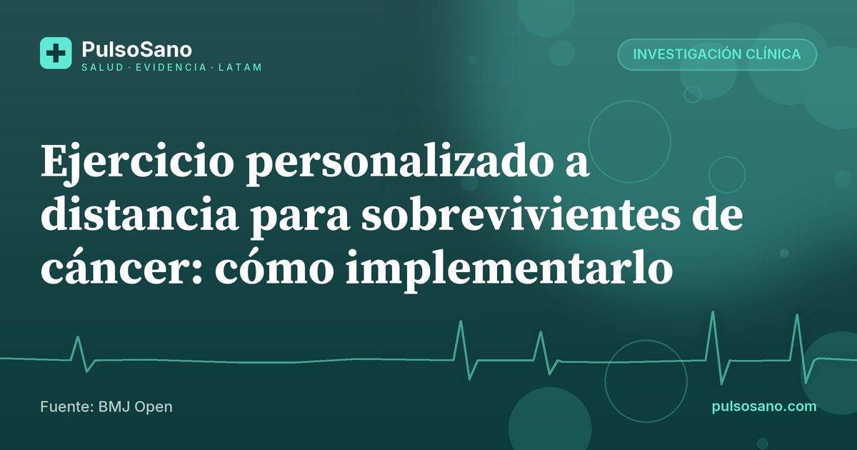 Ejercicio personalizado a distancia para sobrevivientes de cáncer: cómo implementarlo