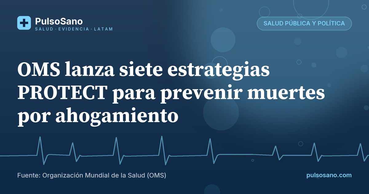 OMS lanza siete estrategias PROTECT para prevenir muertes por ahogamiento