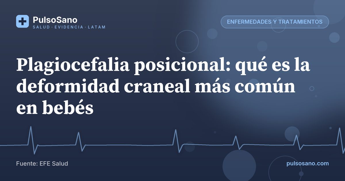 Plagiocefalia posicional: qué es la deformidad craneal más común en bebés