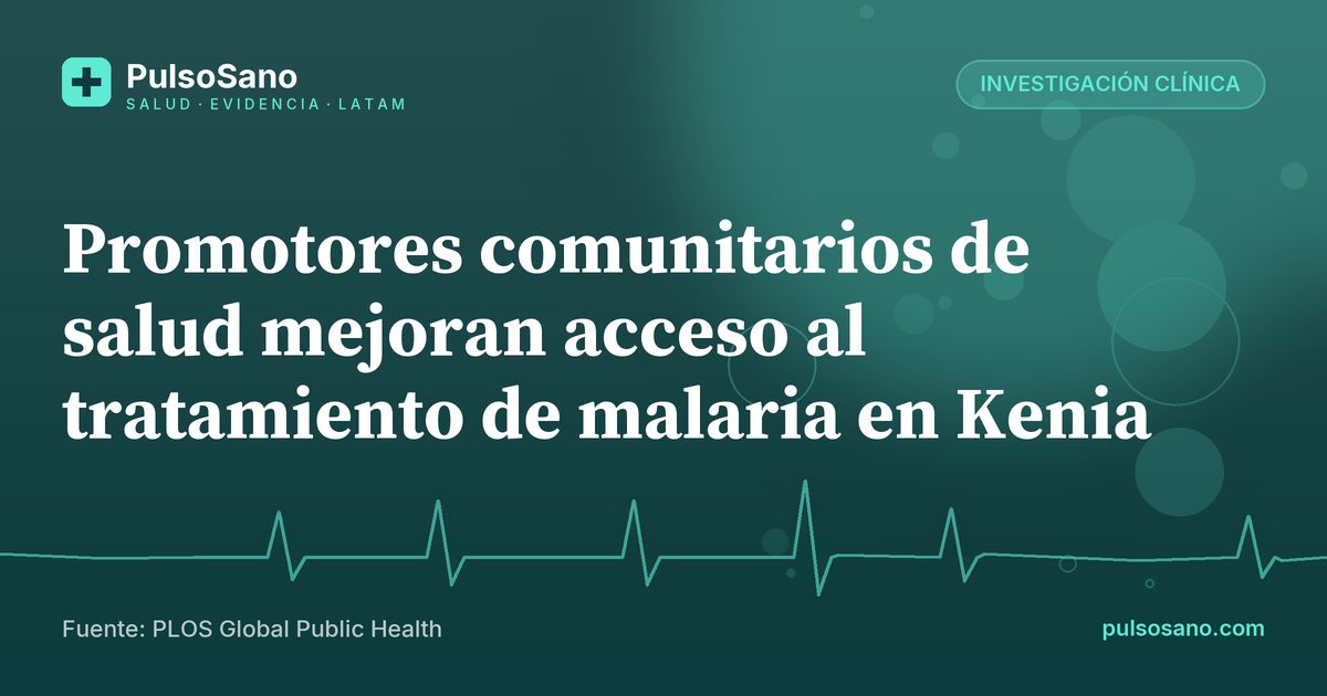 Promotores comunitarios de salud mejoran acceso al tratamiento de malaria en Kenia