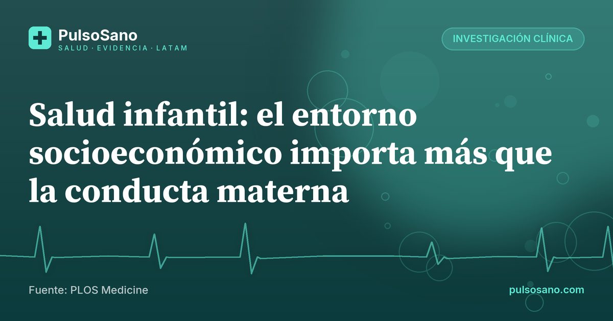 Salud infantil: el entorno socioeconómico importa más que la conducta materna